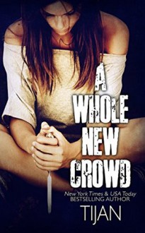 A Whole New Crowd - Tijan