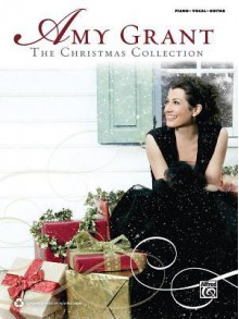 Amy Grant: The Christmas Collection: Piano/Vocal/Guitar - Amy Grant