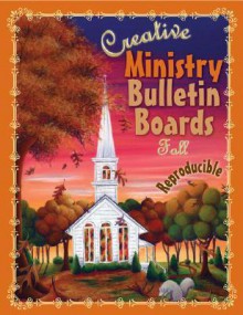 Creative Ministry Bulletin Boards: Fall - Cindy Schooler