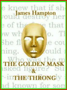 The Golden Mask & The Throng - James Hampton