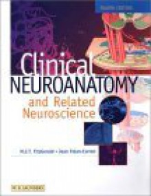 Clinical Neuroanatomy and Related Neuroscience - M.J.T. Fitzgerald, W.B. Saunders, Jean Folan-Curran