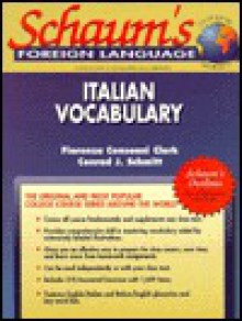 Schaum's Outline of Italian Vocabulary - Fiorenza Consonni Clark, Conrad J. Schmitt