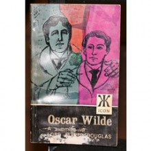 Oscar Wilde: A Summing Up - Alfred Bruce Douglas