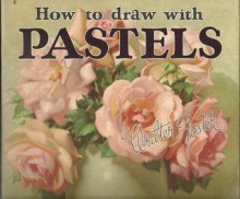 How to draw with pastels - Walter Foster