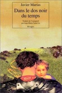 Dans le dos noir du temps - Javier Marías