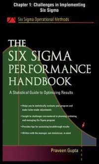 The Six SIGMA Performance Handbook, Chapter 1 - Challenges in Implementing Six SIGMA - Praveen Gupta