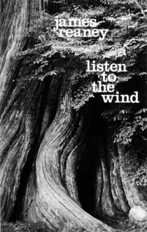 Listen to the Wind - James Reaney