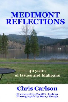 Medimont Reflections - Chris Carlson, Cecil Andrus