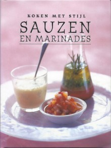 Sauzen en Marinades : Koken met stijl - Bettina Jenkins, Kim Maclean