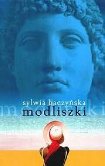 Modliszki - Sylwia Baczyńska