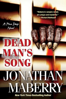 Dead Man's Song (A Pine Deep Novel) - Jonathan Maberry