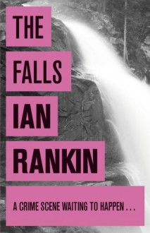 The Falls - Ian Rankin