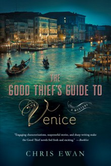 Good Thief's Guide to Venice - Chris Ewan