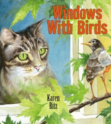 Windows With Birds - Karen Ritz