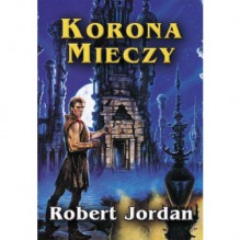 Korona mieczy - Robert Jordan