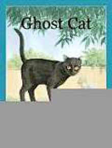 Ghost Cat - Mark Abley, Karen Reczuch