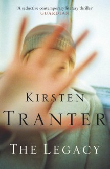 The Legacy - Kirsten Tranter