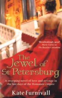 The Jewel of St. Petersburg - Kate Furnivall