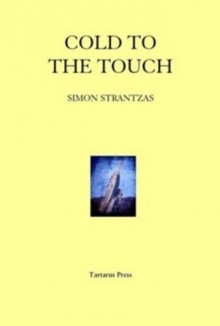 Cold to the Touch - Simon Strantzas