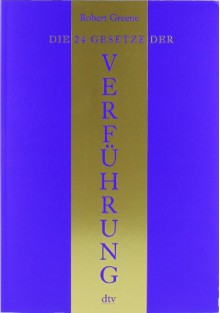 Die 24 Gesetze Der Verführung - Robert Greene