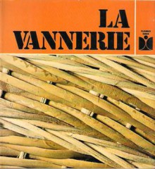 La vannerie - Suzanne Pichard, Françoise Pichard, Michel Deschamps