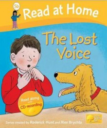 The Lost Voice (Read At Home Level 5b) - Cynthia Rider, Alex Brychta