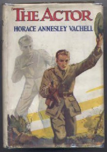 The Actor - Horace Annesley Vachell