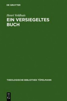 Ein Versiegeltes Buch: Der Naturbegriff in Der Theologie J. G. Hamanns (1730-1788) - Henri Veldhuis