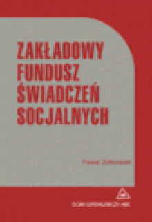 Zakładowy fundusz świadczeń socjalnych - Paweł. Ziółkowski