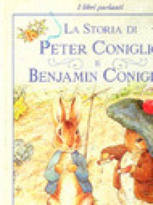 La storia di Peter Coniglio e Benjamin Coniglio - Beatrix Potter