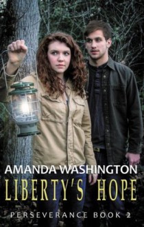 Liberty's Hope (Perseverance Series) - Amanda Washington