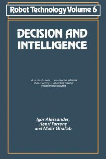 Decision and Intelligence - Igor Aleksander