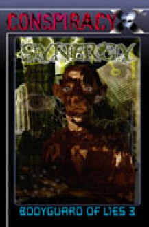 Conspiracy X: Bodyguard of Lies 3: Synergy - M. Alexander Jurkat