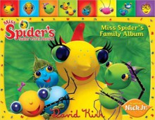 Miss Spider: Miss Spider's Family Album - David Kirk