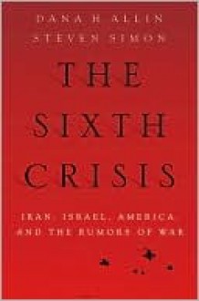 The Sixth Crisis - Dana Allin, Steven Simon