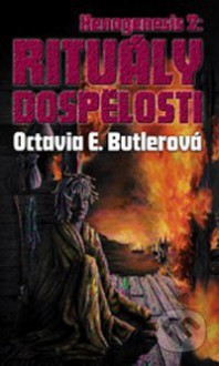 Rituály dospělosti - Octavia E. Butler, Petr Kotrle