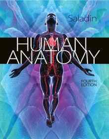 Human Anatomy, 4th edition - Kenneth Saladin