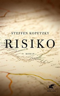 Risiko: Roman - Steffen Kopetzky