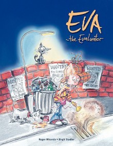 Eva the Evaluator - Roger Miranda, Birgit Stadler