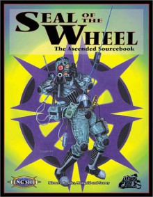 Seal of the Wheel (Feng Shui) - Greg Stolze