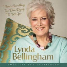 [(There's Something I've Been Dying to Tell You)] [Author: Lynda Bellingham] published on (December, 2014) - Lynda Bellingham