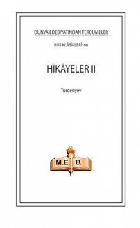 Hikâyeler II - Ivan Turgenev, Şahin Akalın