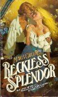 Reckless Splendor - Maria Green