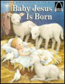 Baby Jesus Is Born - James H. Nelesen