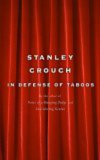 In Defense of Taboos - Stanley Crouch