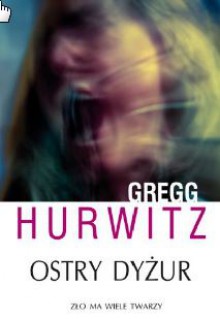 Ostry dyżur - Gregg Hurwitz