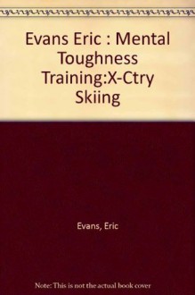 Mental Toughness Training for Cross Country - Eric Evans