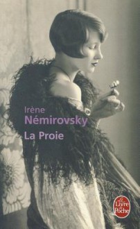 La Proie - Irène Némirovsky