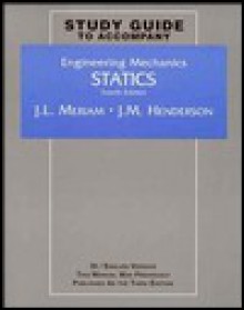 Engineering Mechanics, 3rd Edition, Si/English Version. Volume 1: Statics. Study Guide Statics - J.L. Meriam