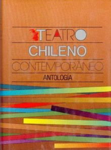 Teatro Chileno Contemporaneo: Antologia - Fondo de Cultura Economica